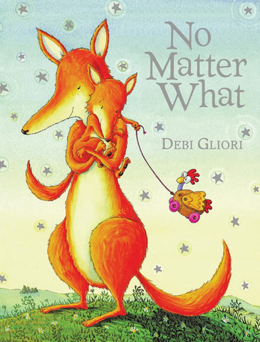 No Matter What by Debi Gliori