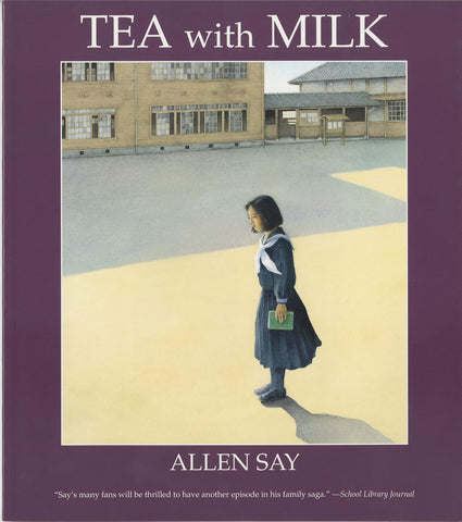 Tea with Milk by Allen Say