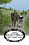 Little Lord Fauntleroy by Frances H. Burnett