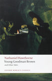Young Goodman Brown and Other Tales (Oxford World's Classics) (1ST ed.) by Nathaniel Hawthorne