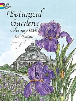 Botanical Gardens Coloring Book (Dover Flower Coloring Books)