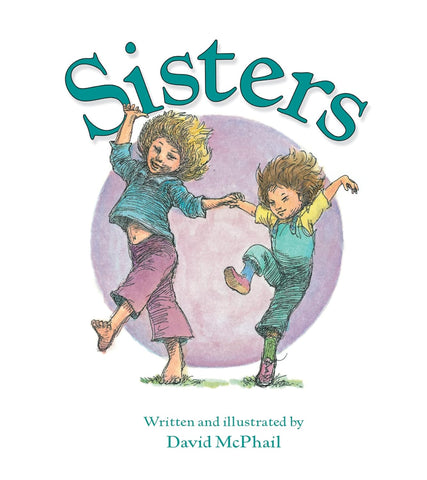 Sisters by David McPhail