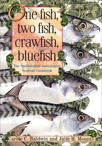 One Fish, Two Fish, Crawfish, Bluefish by Carole C Baldwin