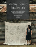 Granny Square Patchwork US Terms Edition: 40 Crochet Granny Square Patterns to Mix and Match with Endless Patchworking Possibilities by Shelley Husband