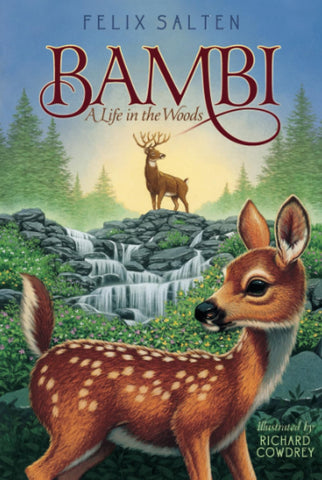 Bambi: A Life in the Woods (Reissue) (Bambi's Classic Animal Tales) by Felix Salten