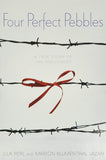 Four Perfect Pebbles: A True Story of the Holocaust by Lila Perl & Marion Blumenthal Lazan
