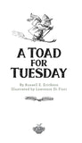 A Toad for Tuesday 50th Anniversary Edition by Russell E. Erickson