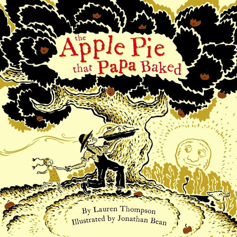 The Apple Pie That Papa Baked by Lauren Thompson