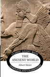 The Ancient World by Albert Malet
