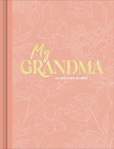 My Grandma: An Interview Journal to Capture Reflections in Her Own Words