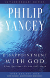 Disappointment with God: Three Questions No One Asks Aloud (Anniversary) by Philip Yancey