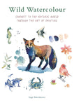 Wild Watercolour: Connect to the Natural World Through the Art of Painting by Inga Buividavice