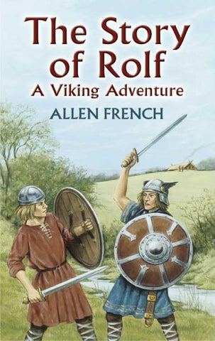 The Story of Rolf: A Viking Adventure (Dover Children's Classics) by Allen French