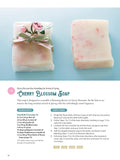 Soap Making for Beginners: 100% Pure Soaps to Make at Home (45 All-Natural Soap Recipes)