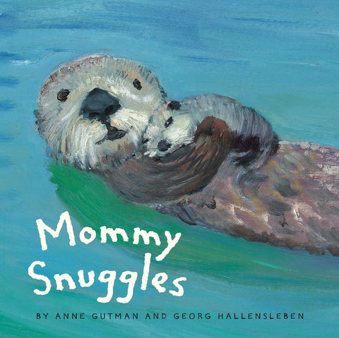 Mommy Snuggles by Anne Gutman