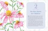 Herbs for Children's Health, 3rd Edition: How to Make and Use Gentle Herbal Remedies for Common Childhood Ailments by Rosemary Gladstar
