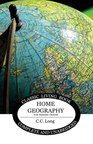 Home Geography for Primary Grades by C.C. Long