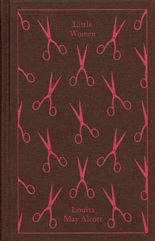 Little Women by Louisa May Alcott (Penguin Clothbound Classics)