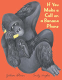 If You Make a Call on a Banana Phone by Gideon Sterer