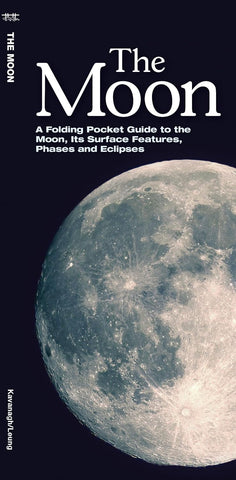 Moon: A Folding Pocket Guide to the Moon, It's Surface Features, Phases and Eclipses