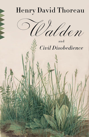 Walden and Civil Disobedience (Vintage Classics) by Henry David Thoreau