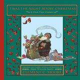 'Twas the Night Before Christmas by Clement Clarke Moore