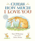 Guess How Much I Love You? by Sam McBratney