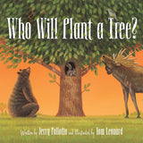 Who Will Plant a Tree? by Jerry Pallotta