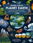 Nature School: Planet Earth: Lessons and Activities to Inspire Children's Fascination with Our Planet (Nature School #3) by Lauren Giordano & Stephanie Hathaway & Laura Stroup