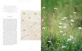 The Pressed Flower Handbook: Simple Methods for Connecting with Nature and Preserving the Beauty of the Garden Through the Seasons - Grow, Gather, Press. by Sarah Holland