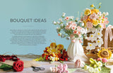 Crochet a Flower Bouquet: 35 Crochet Patterns for Handmade Flowers and Foliage by Li Li