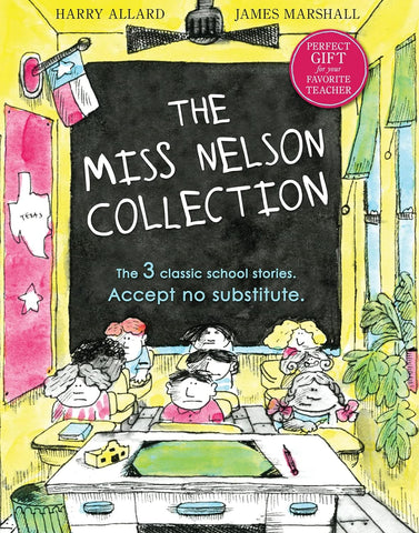 The Miss Nelson Collection: 3 Complete Books in 1 by Harry Allard, James Marshall