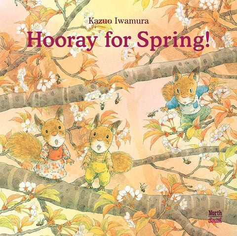 Hooray for Spring by Kazuo Iwamura