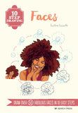 Faces: Draw Over 50 Fabulous Faces in 10 Easy Steps (10 Step Drawing) by Justine Lecouffe