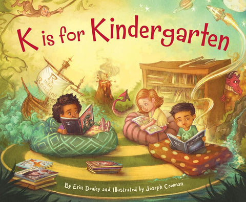 K Is for Kindergarten (Sleeping Bear Alphabet Books) by Erin Dealey