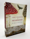 The Wonder of Mushrooms: The Mysterious World of Fungi by Maya Jewell Zeller