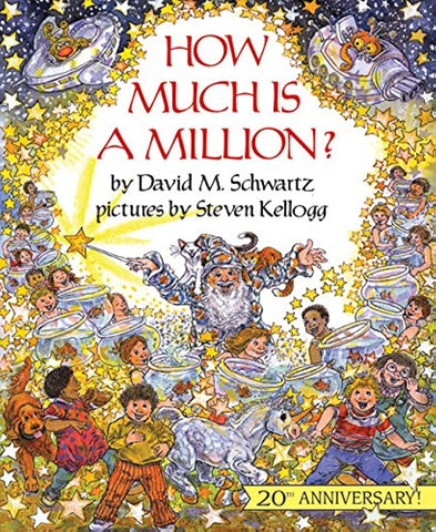 How Much is a Million? (Reading Rainbow Books) by David M Schwartz, Steven Kellogg