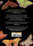 The Wonder of Moths: Deception and Survival of Nature's Most Important Insects by Douglas W. Tallamy