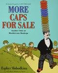 More Caps for Sale: Another Tale of Mischievous Monkeys by Ann Maie Mulhearn Sayer