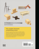 Woodworking: The Complete Step-By-Step Manual by DK