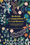 Bedside Companion for Gardeners: An Anthology of Garden Writing for Every Night of the Year