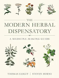 The Modern Herbal Dispensatory: A Medicine-Making Guide