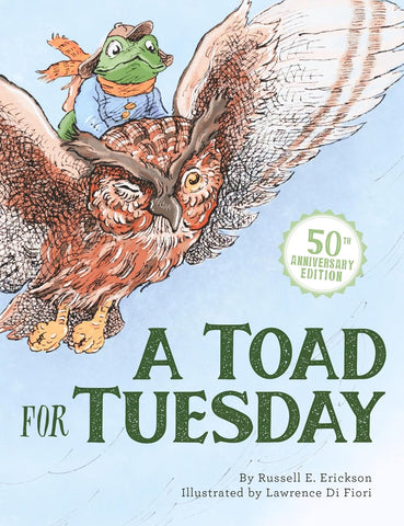 A Toad for Tuesday 50th Anniversary Edition by Russell E. Erickson