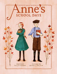 Anne's School Days: Inspired by Anne of Green Gables (Anne Chapter Book #3)