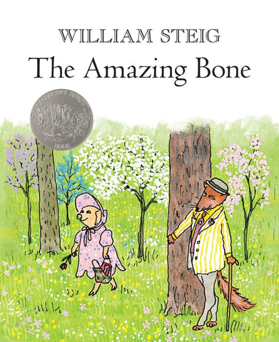 The Amazing Bone (Caldecott Honor Book) by Williem Steig