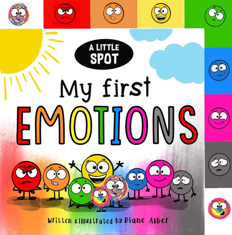 A Little Spot: My First Emotions by Diane Alber