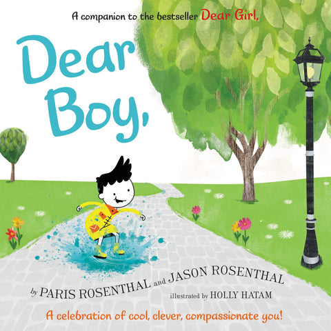 Dear Boy: A Celebration of Cool, Clever, Compassionate You! by Paris & Jason Rosenthal