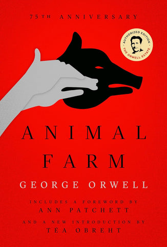 Animal Farm: A Fairy Story by George Orwell
