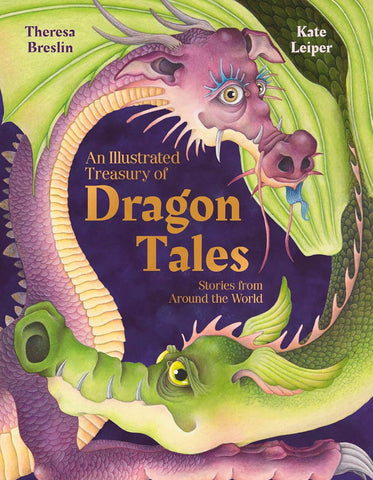 An Illustrated Treasury of Dragon Tales: Stories from Around the World by Teresa Breslin