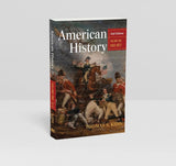 American History: 1492-1877 (Volume 1, 2nd Edition, New) by Thomas S. Kidd